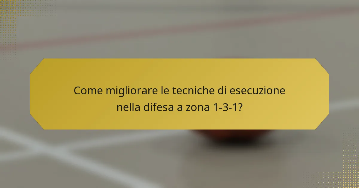 Come migliorare le tecniche di esecuzione nella difesa a zona 1-3-1?