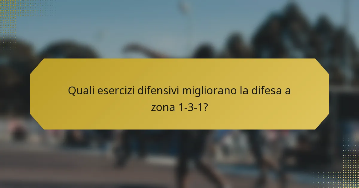 Quali esercizi difensivi migliorano la difesa a zona 1-3-1?